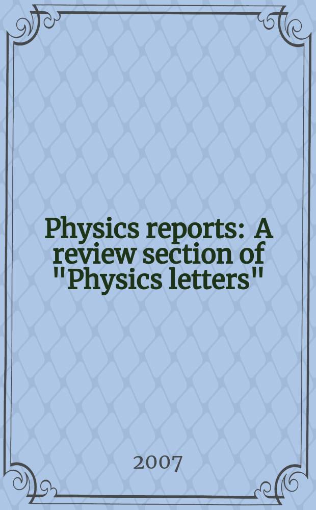 Physics reports : A review section of "Physics letters" (Sect. C). Vol. 445, № 1/6 : Four-dimensional string compactifications with D-branes, orientifolds and fluxes