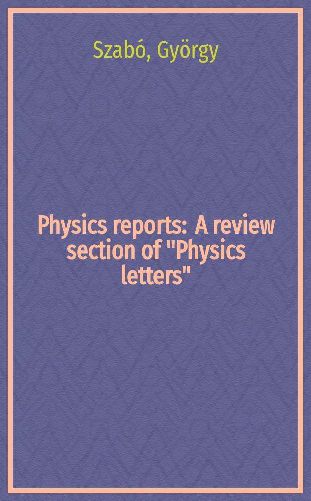 Physics reports : A review section of "Physics letters" (Sect. C). Vol. 446, № 4/6 : Evolutionary games on graphs