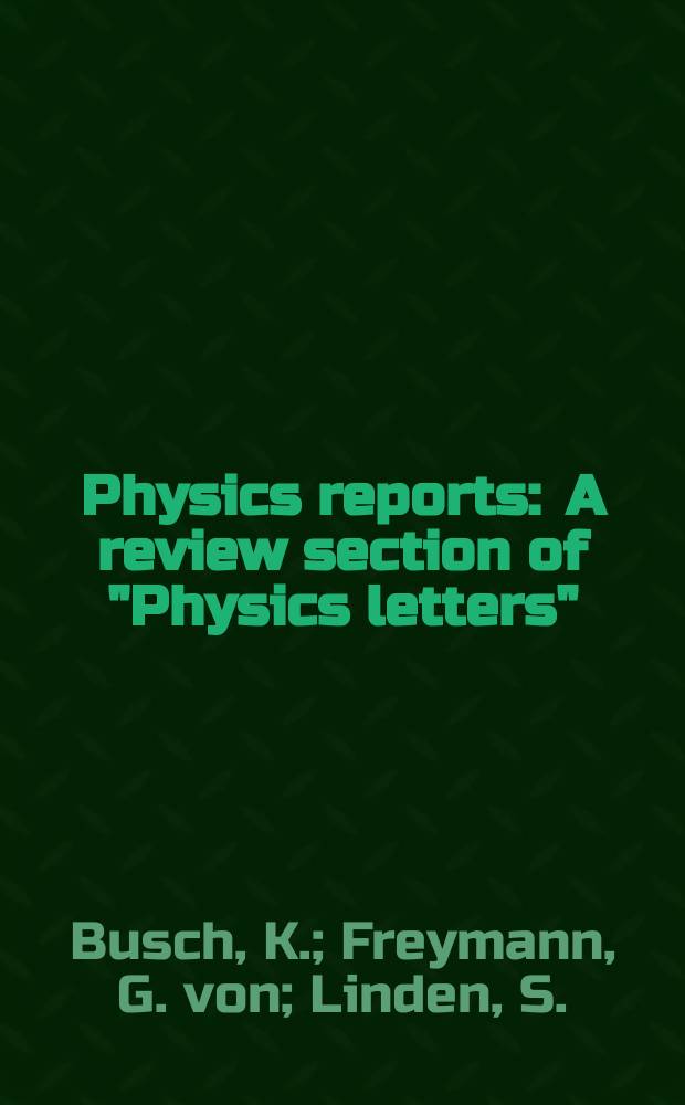 Physics reports : A review section of "Physics letters" (Sect. C). Vol. 444, № 3/6 : Periodic nanostructures for photonics
