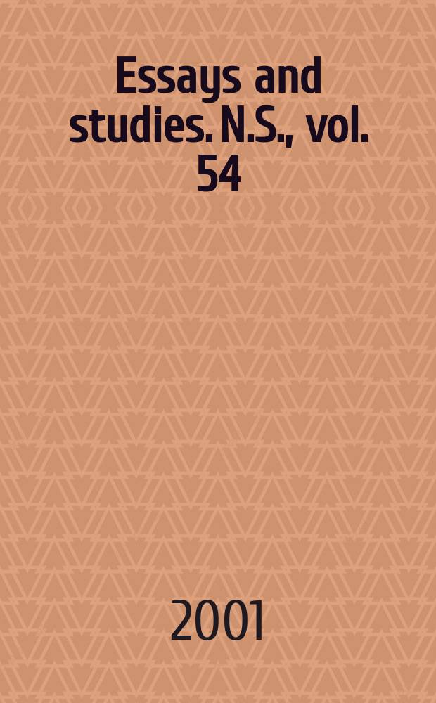 Essays and studies. N.S., vol. 54 : The Gothic