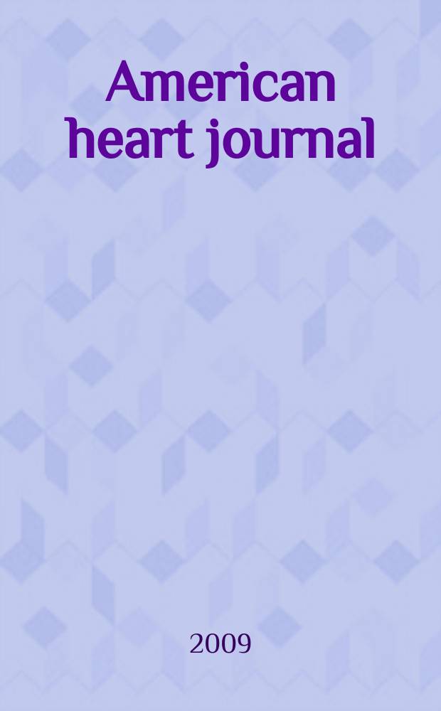 American heart journal : Publ. bi-monthly under the auditorial direction of the American heart association. 2009 к vol. 157, № 6, suppl. 1 : Therapeutic strategies for achieving cardiovascular protection through combined RAAS blockade = Терапевтические стратегии для осуществления сердечно-сосудистой защиты вследствие комбинированной блокады ренин-ангиотензин-альдостероновой системы