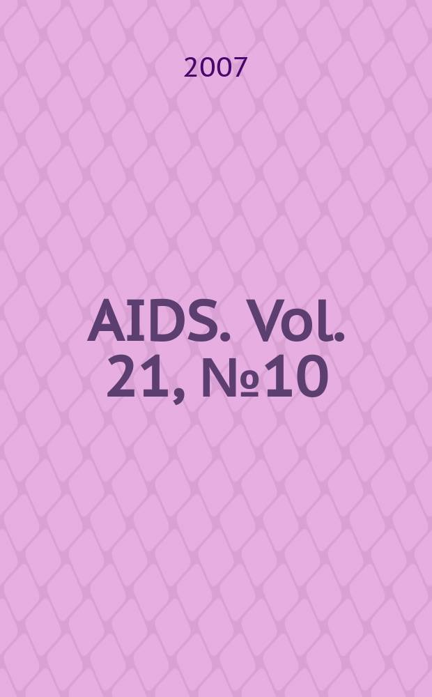 AIDS. Vol. 21, № 10