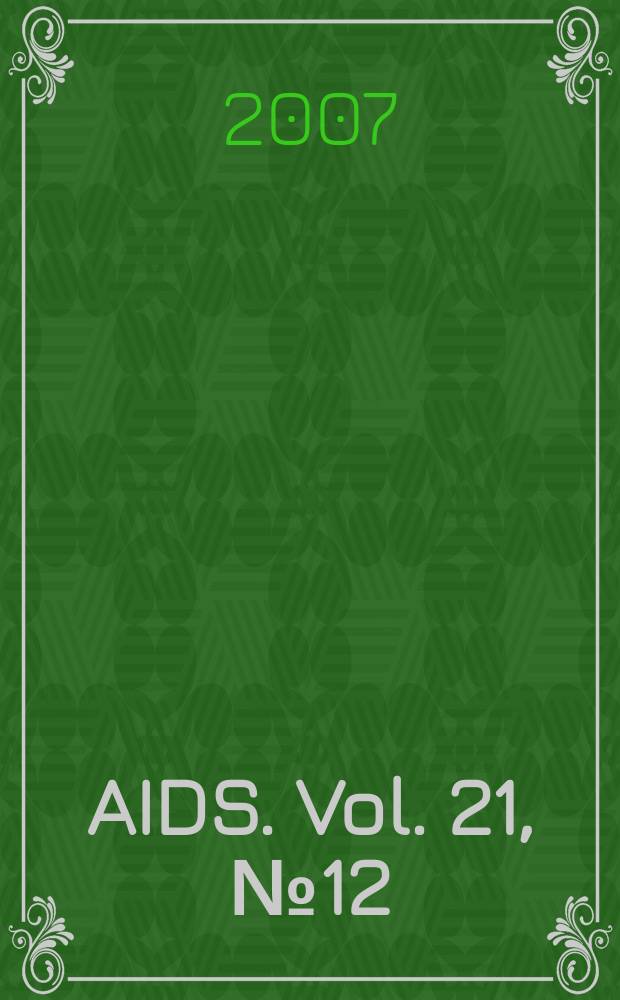 AIDS. Vol. 21, № 12