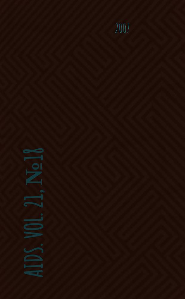 AIDS. Vol. 21, № 18