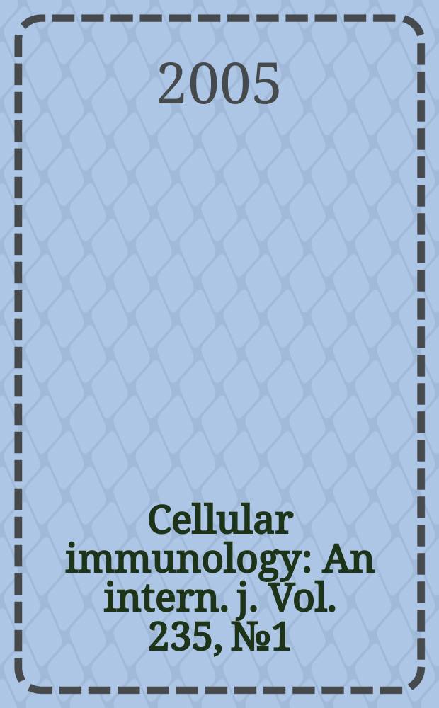 Cellular immunology : An intern. j. Vol. 235, № 1