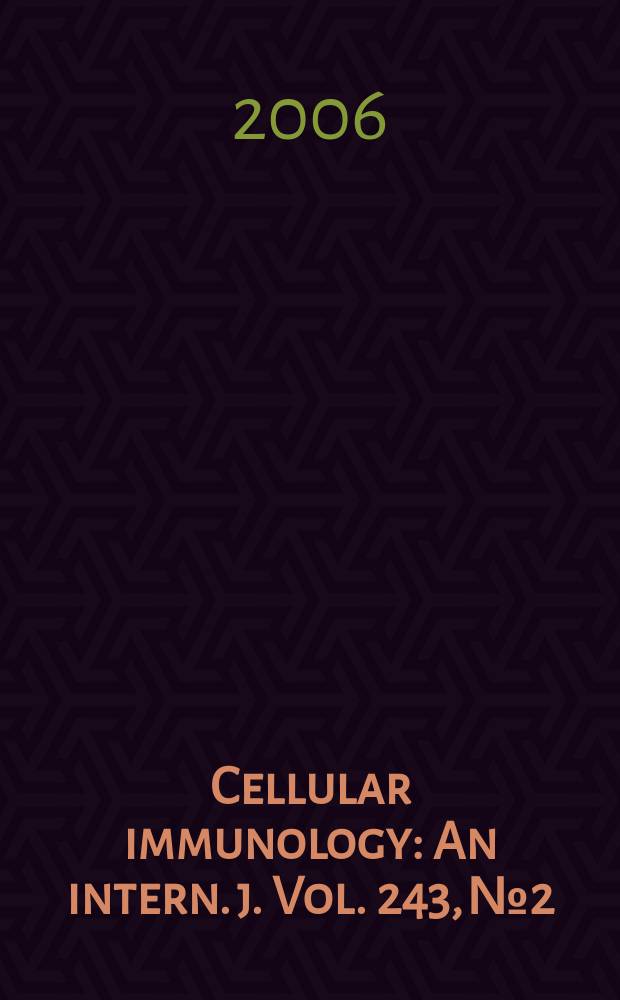 Cellular immunology : An intern. j. Vol. 243, № 2