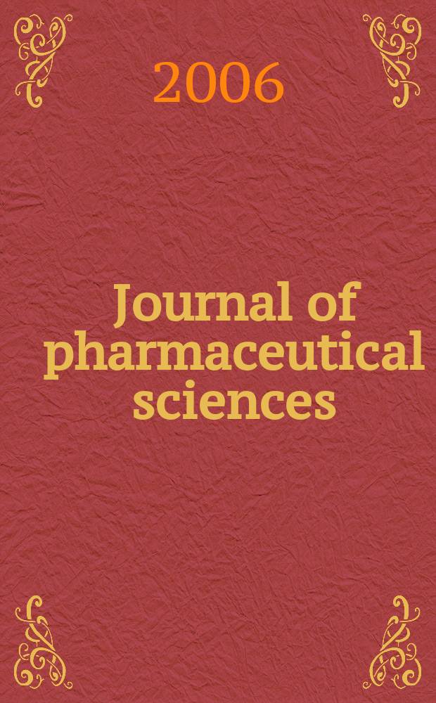 Journal of pharmaceutical sciences : Formerly Scientific edition, Journal of the American pharmaceutical association. Vol. 95, № 5