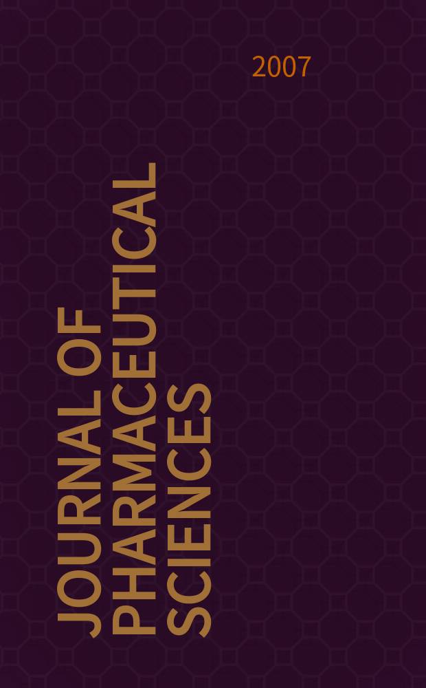 Journal of pharmaceutical sciences : Formerly Scientific edition, Journal of the American pharmaceutical association. Vol. 96, № 4
