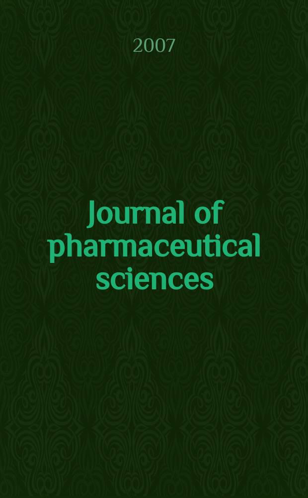 Journal of pharmaceutical sciences : Formerly Scientific edition, Journal of the American pharmaceutical association. Vol. 96, № 10