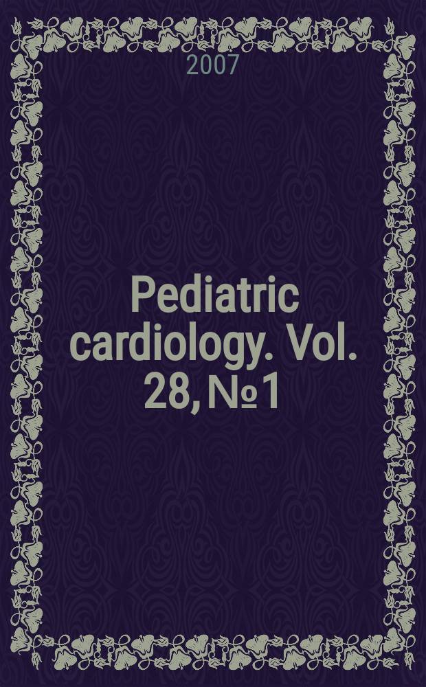 Pediatric cardiology. Vol. 28, № 1