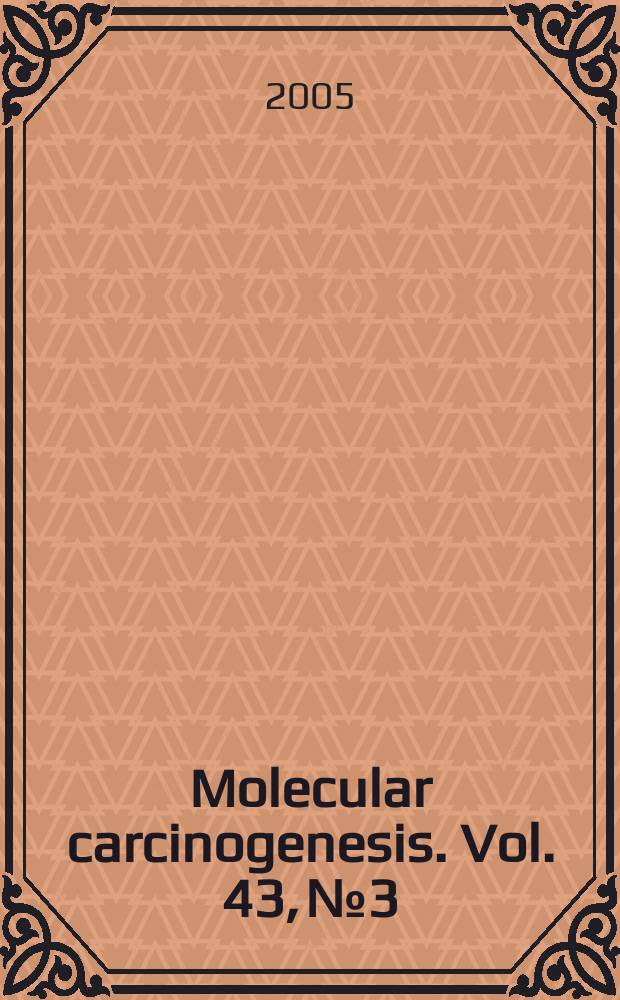 Molecular carcinogenesis. Vol. 43, № 3