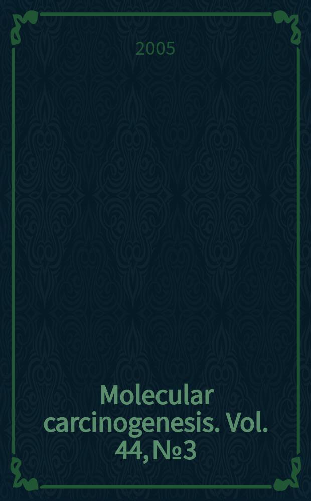 Molecular carcinogenesis. Vol. 44, № 3