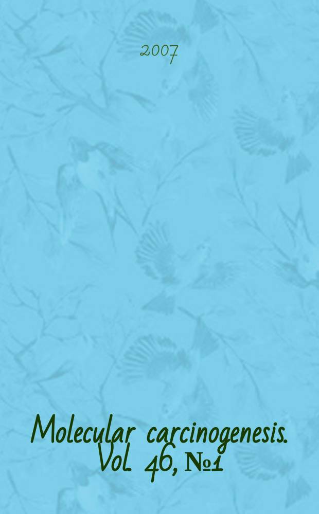 Molecular carcinogenesis. Vol. 46, № 1