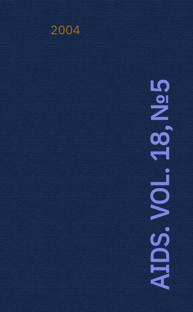 AIDS. Vol. 18, № 5
