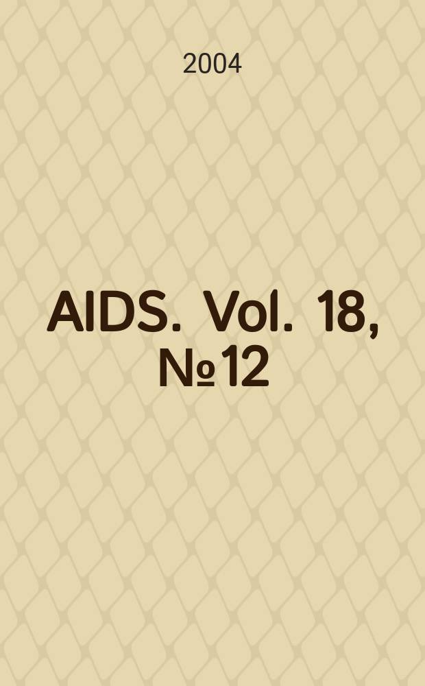AIDS. Vol. 18, № 12