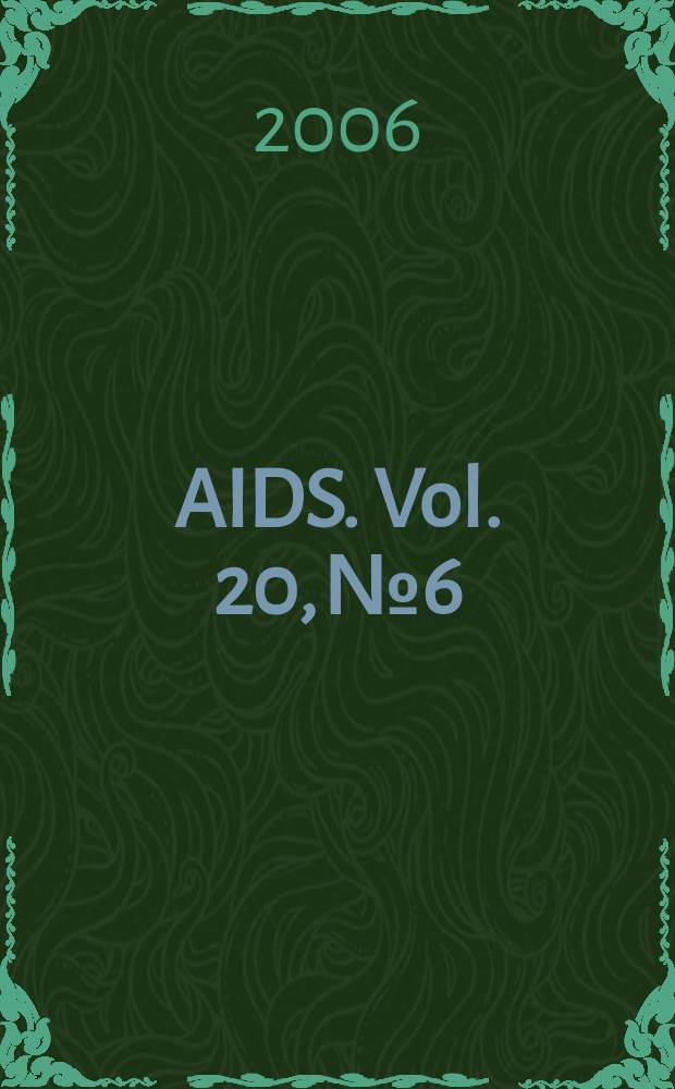 AIDS. Vol. 20, № 6