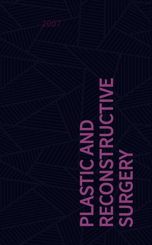 Plastic and reconstructive surgery : Journal of the American society of plastic and reconstructive surgery. Vol.119, № 4