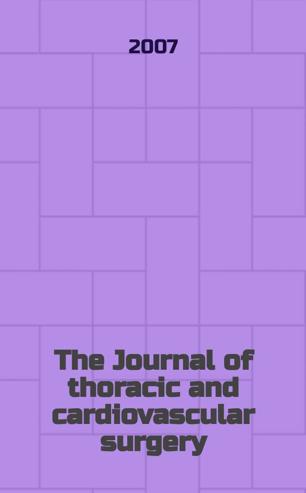 The Journal of thoracic and cardiovascular surgery : Official organ [of] the American association for thoracic surgery. Vol. 133, № 5