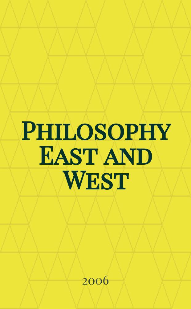 Philosophy East and West : A quarterly of Asian and comparative thought. Vol. 56, № 3