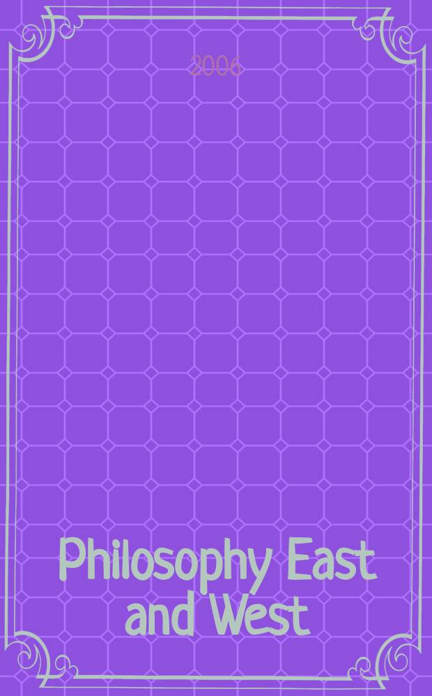 Philosophy East and West : A quarterly of Asian and comparative thought. Vol. 56, № 4