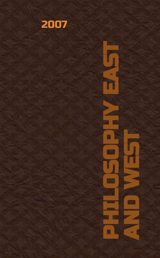 Philosophy East and West : A quarterly of Asian and comparative thought. 2007, Vol. 57, № 1