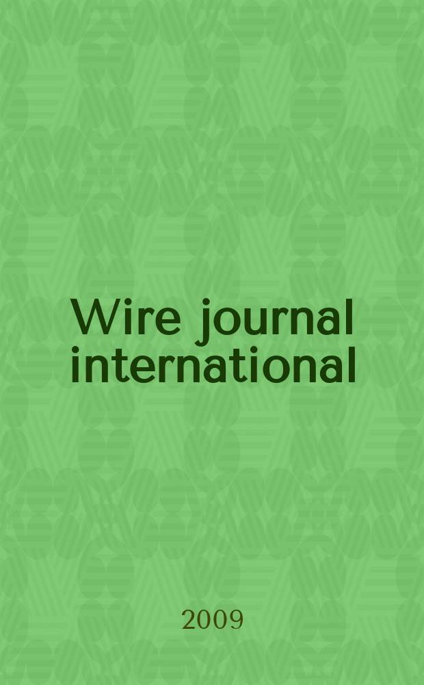 Wire journal international : Offic. publ. of the Wire assoc. intern. Vol. 42, № 8