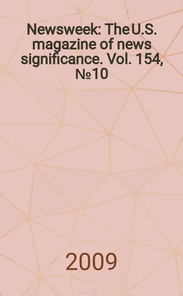 Newsweek : The U.S. magazine of news significance. Vol. 154, № 10