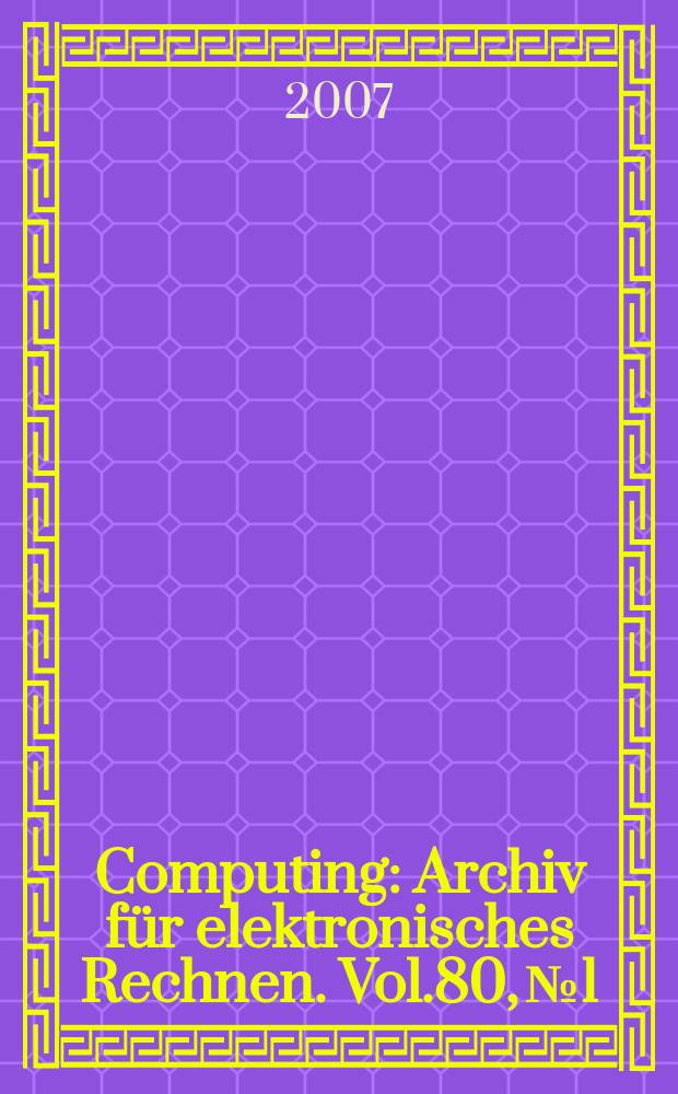 Computing : Archiv für elektronisches Rechnen. Vol.80, № 1