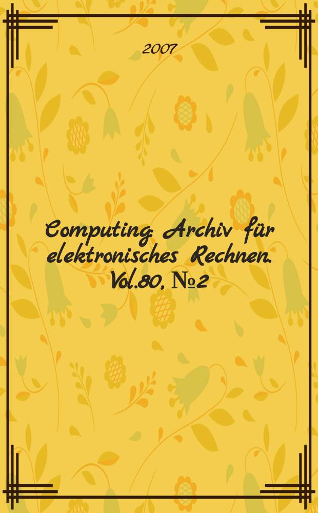 Computing : Archiv für elektronisches Rechnen. Vol.80, № 2