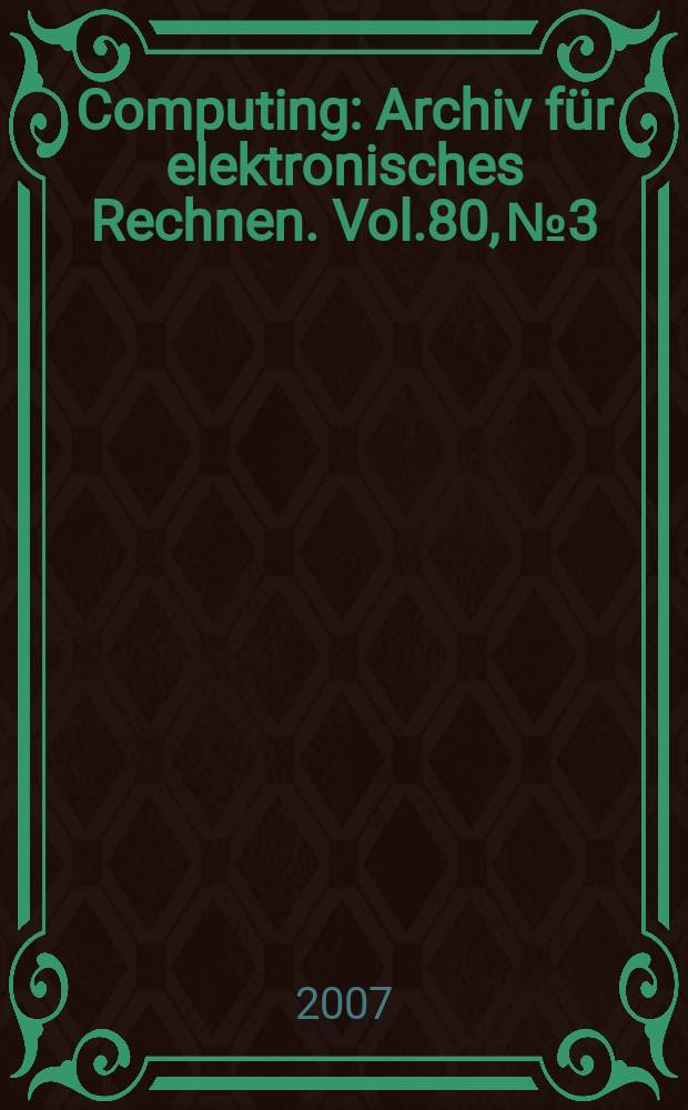 Computing : Archiv für elektronisches Rechnen. Vol.80, № 3