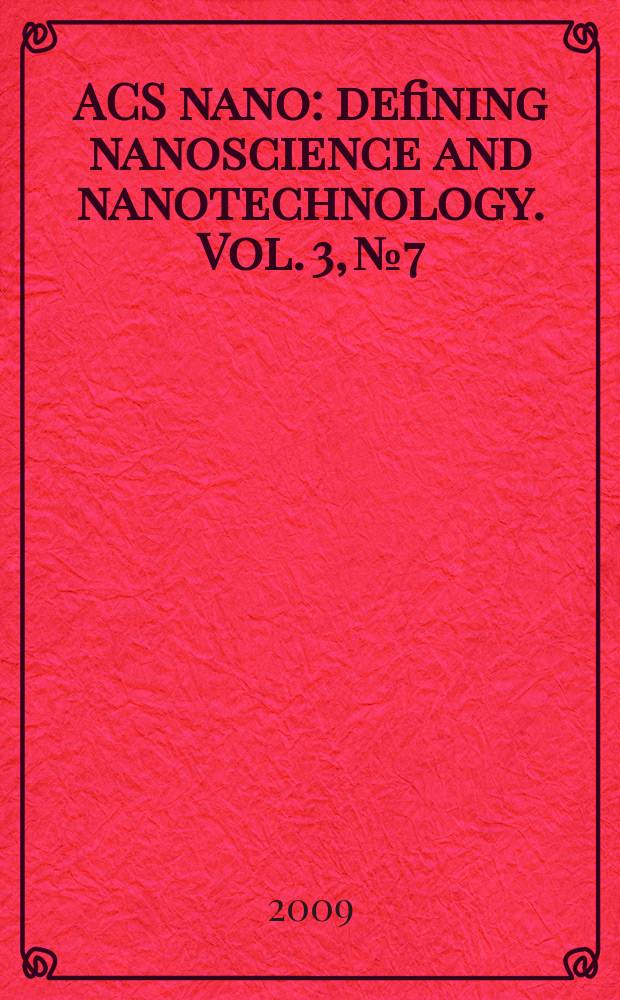 ACS nano : defining nanoscience and nanotechnology. Vol. 3, № 7
