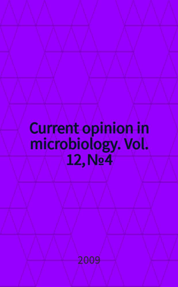 Current opinion in microbiology. Vol. 12, № 4