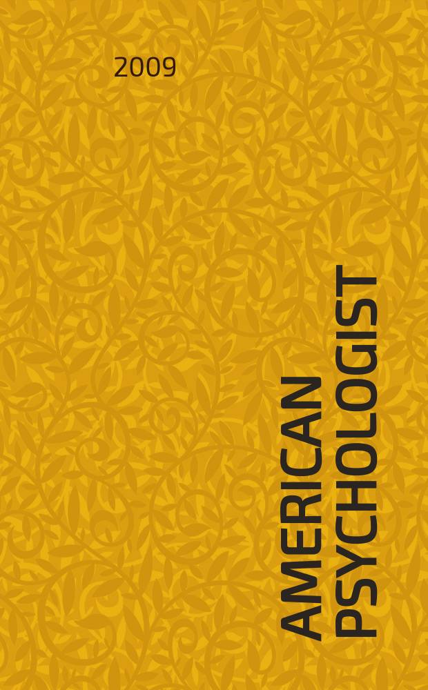 American psychologist : Journal of the Amer. psychological assoc. Vol. 64, № 4