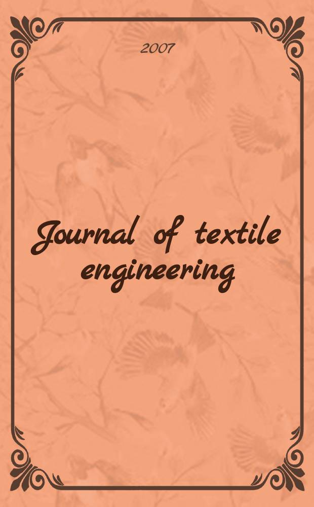 Journal of textile engineering : Retitled from "J. of the Textile machinery soc. of Japan". Vol.53, № 2