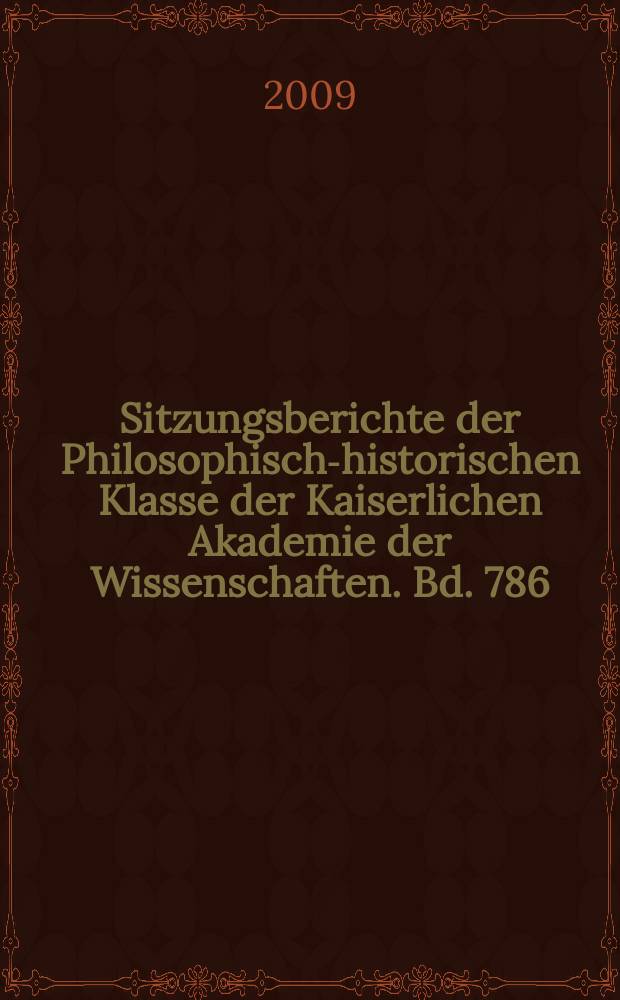 Sitzungsberichte der Philosophisch-historischen Klasse der Kaiserlichen Akademie der Wissenschaften. Bd. 786 : Aus Karl Brugmanns Jugenderinnerungen = Из юношеских воспоминаний Карла Брюгмана