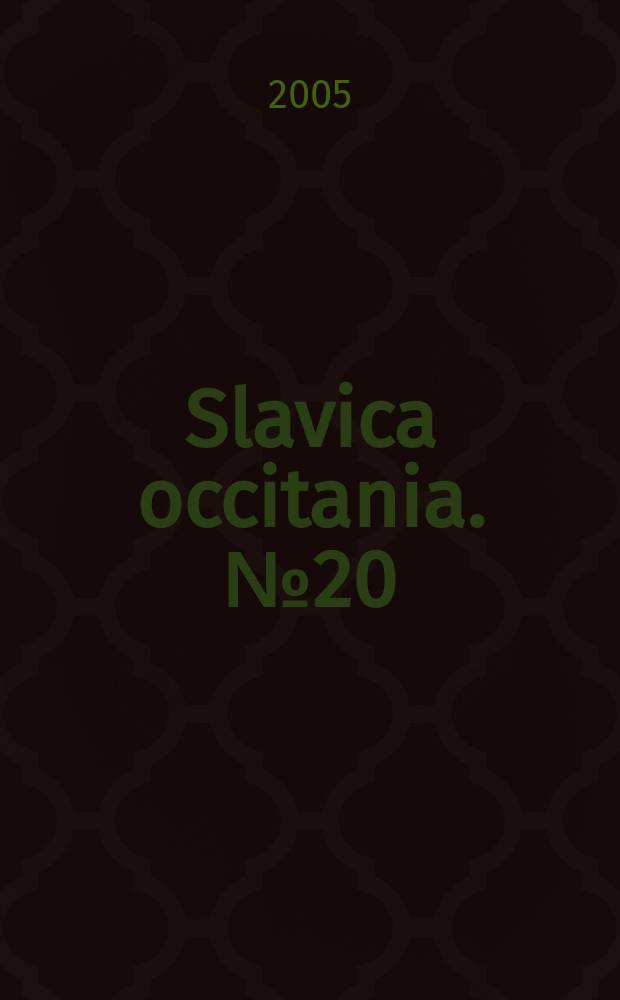 Slavica occitania. №20 : Mosäiques germano-slaves et minorités d'Europe centrale et orientale