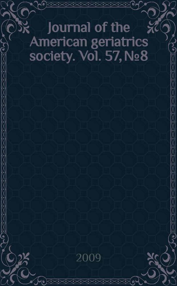 Journal of the American geriatrics society. Vol. 57, № 8