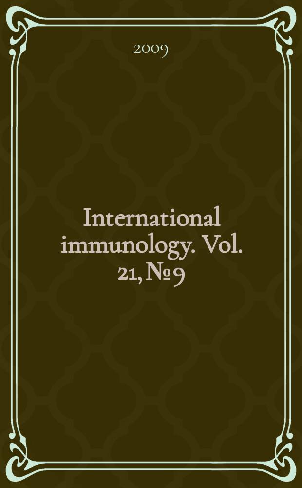 International immunology. Vol. 21, № 9