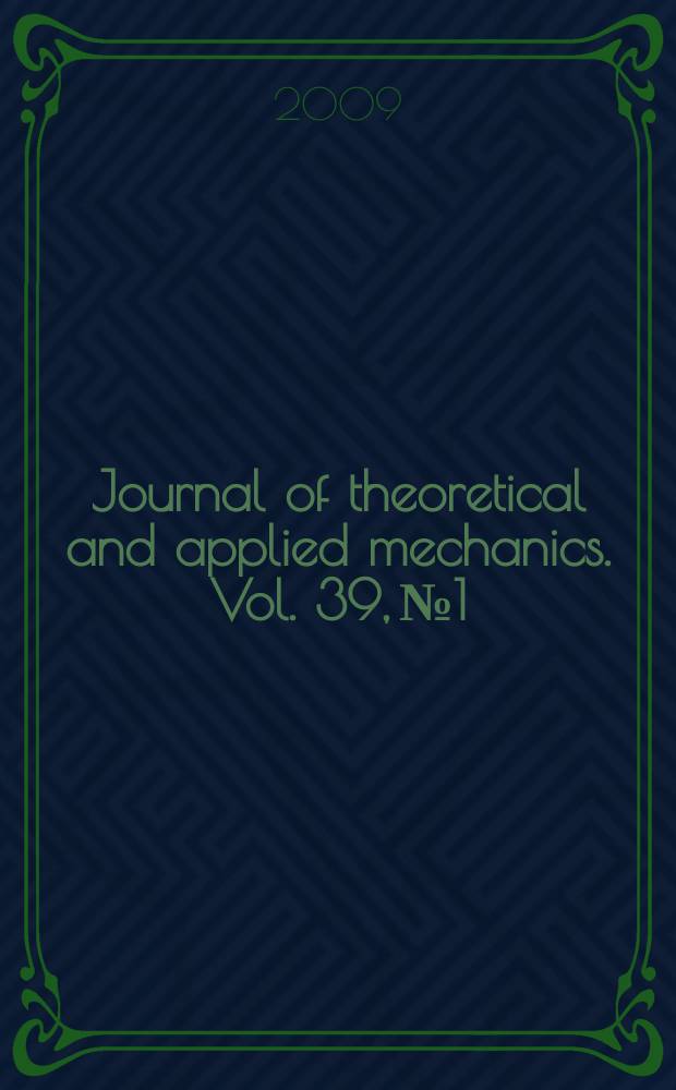 Journal of theoretical and applied mechanics. Vol. 39, № 1
