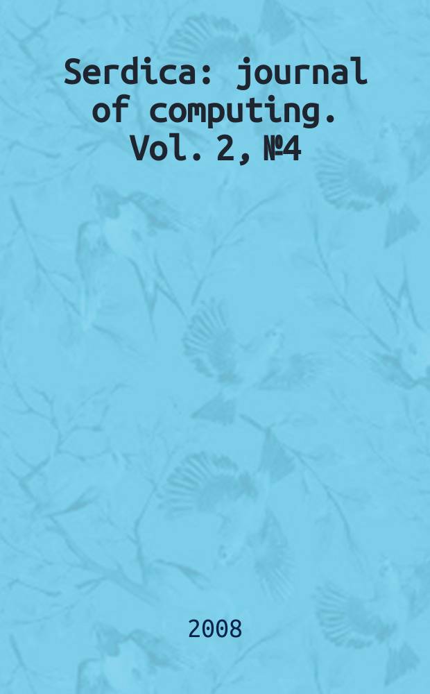 Serdica : journal of computing. Vol. 2, № 4