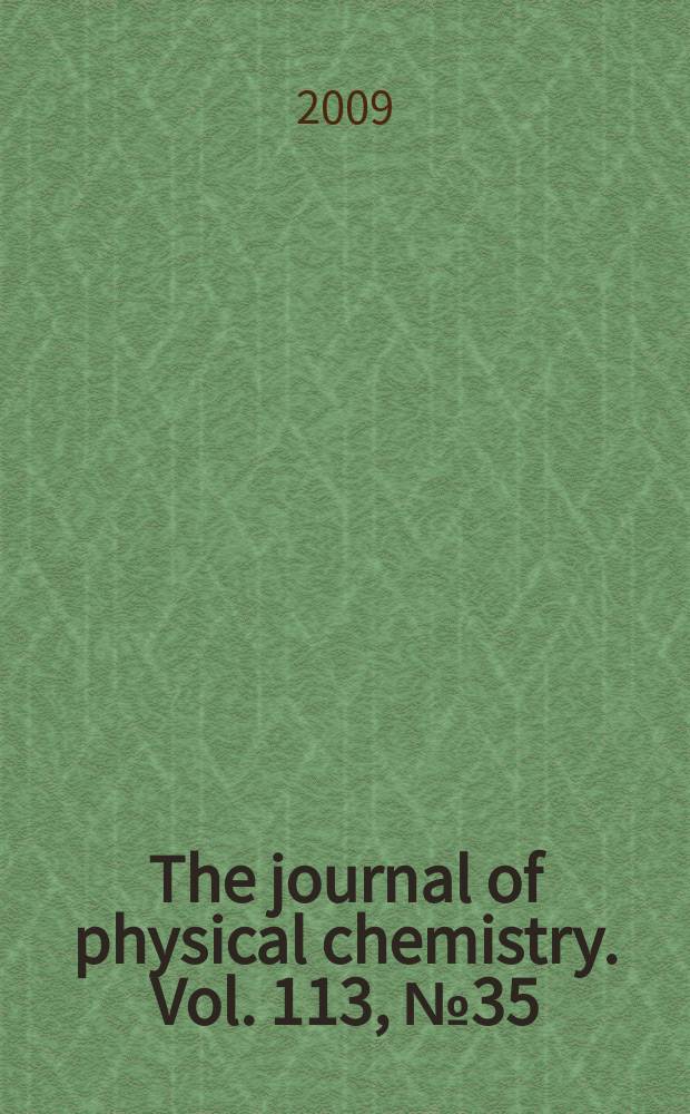 The journal of physical chemistry. Vol. 113, № 35
