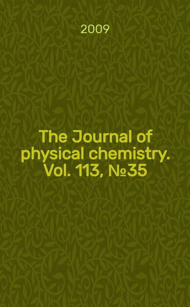 The Journal of physical chemistry. Vol. 113, № 35