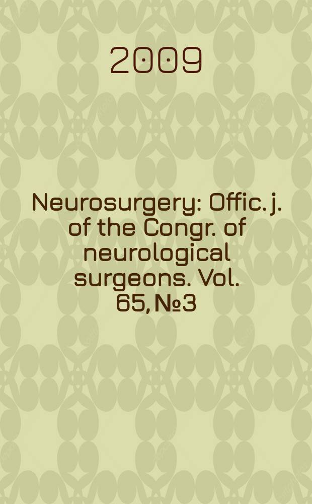 Neurosurgery : Offic. j. of the Congr. of neurological surgeons. Vol. 65, № 3