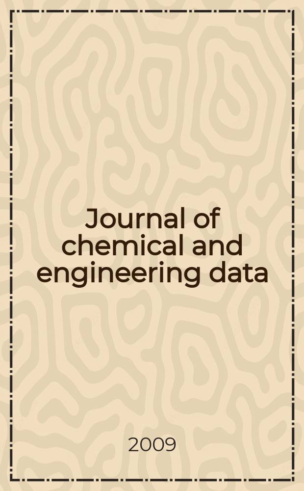 Journal of chemical and engineering data : A publ. of the American chemical soc. Vol. 54, № 8