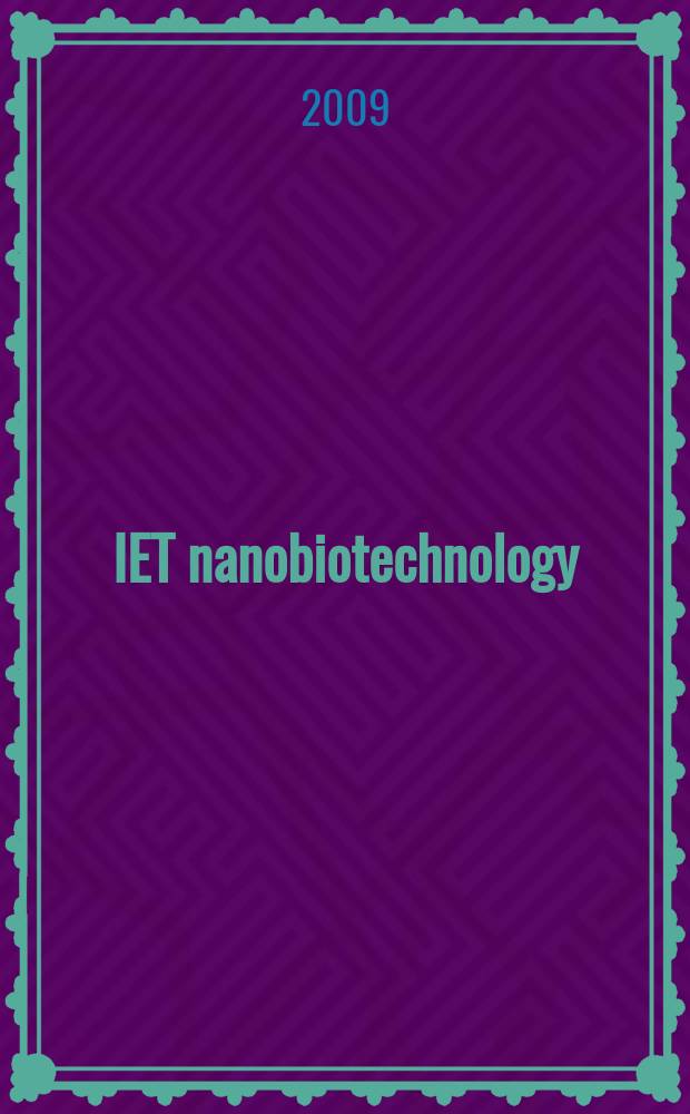 IET nanobiotechnology : formerly IEE proceedings. Nanobiotechnology. Vol. 3, № 2