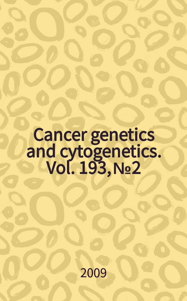 Cancer genetics and cytogenetics. Vol. 193, № 2