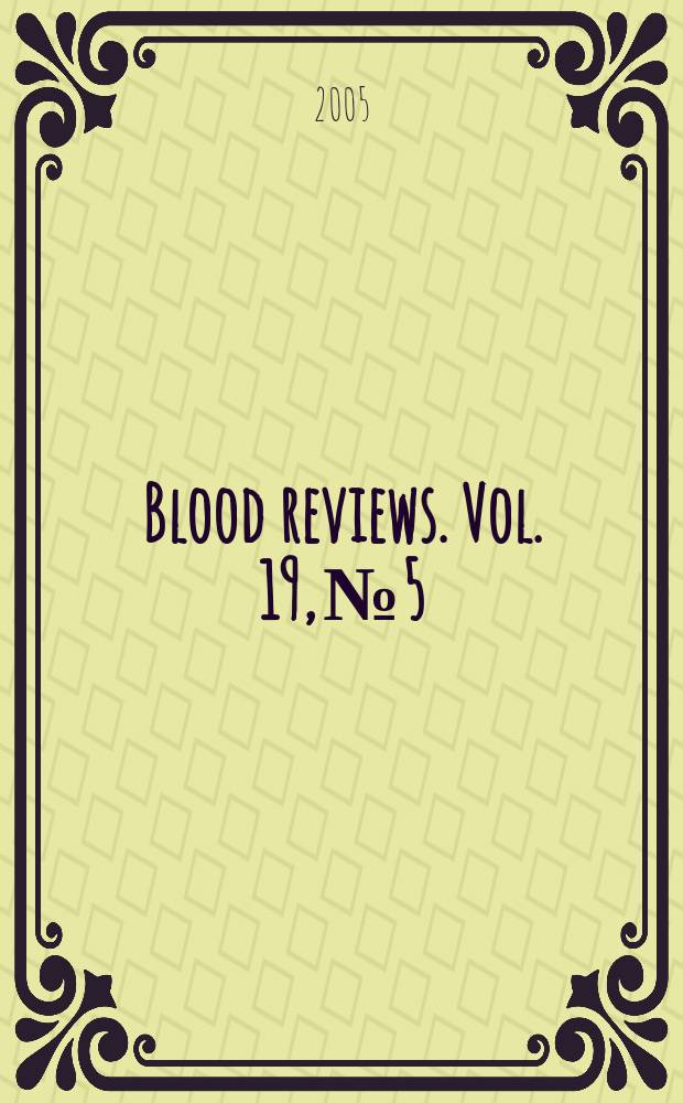 Blood reviews. Vol. 19, № 5