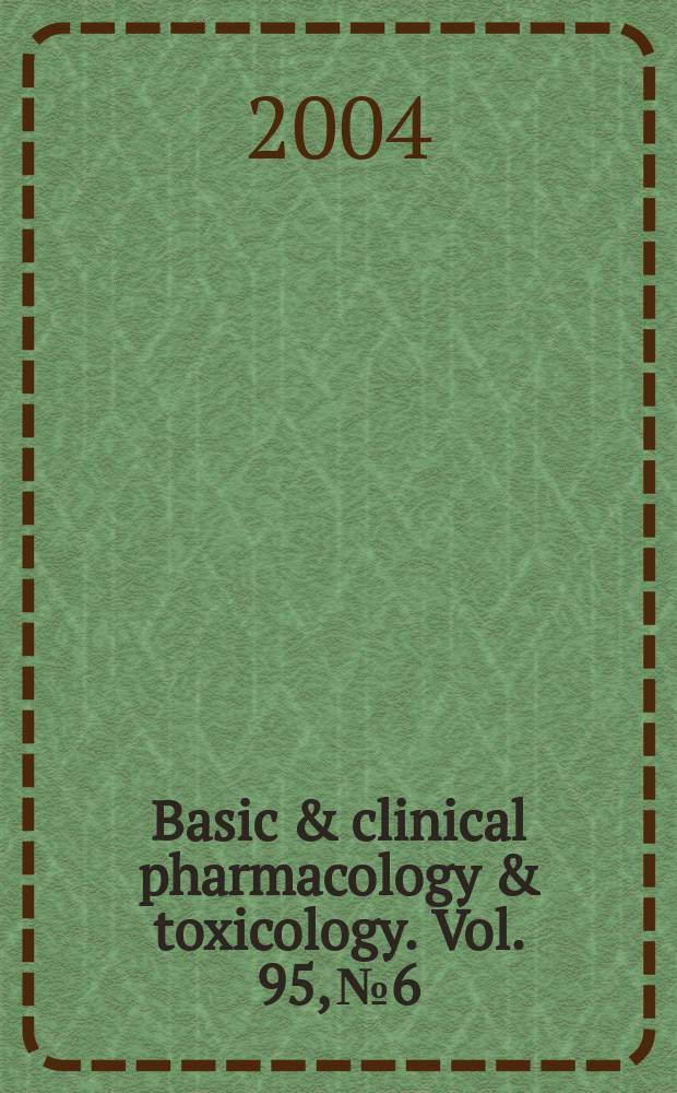 Basic & clinical pharmacology & toxicology. Vol. 95, № 6