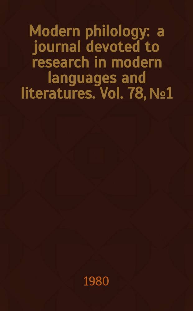 Modern philology : a journal devoted to research in modern languages and literatures. Vol. 78, № 1