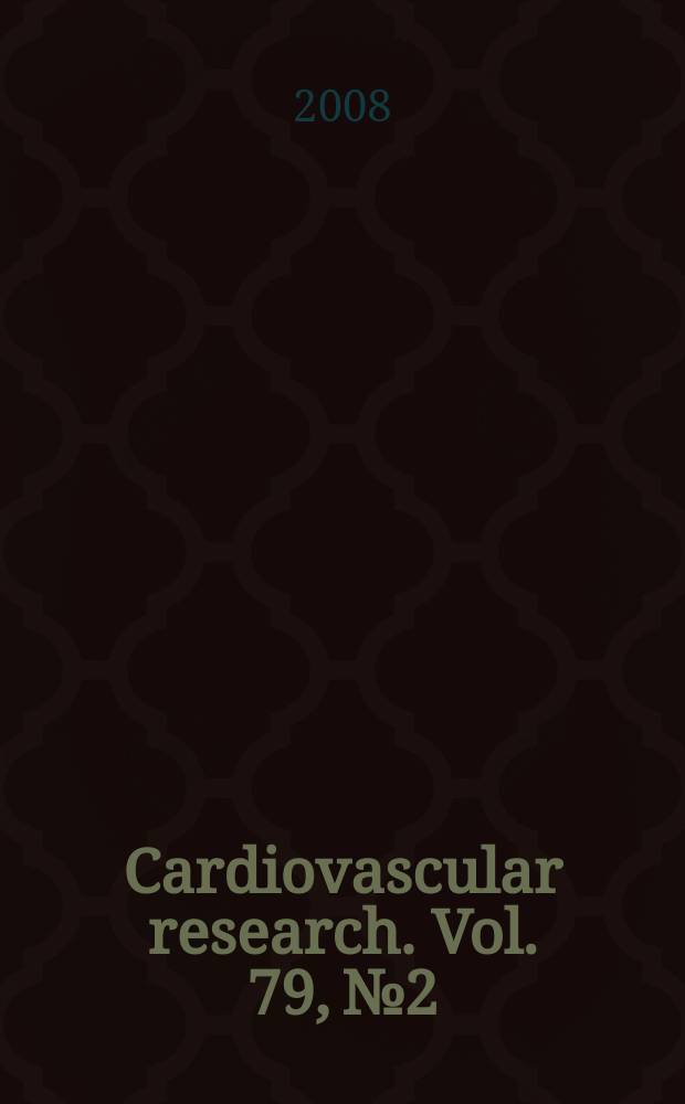 Cardiovascular research. Vol. 79, № 2